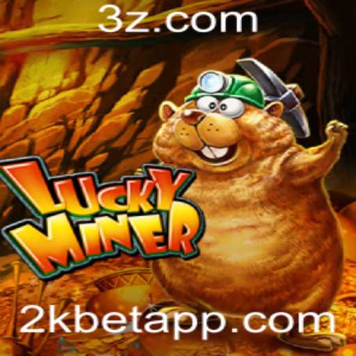 Desvendando o Mundo do LuckyMiner: A Aventura e Emoção da Aposta 2k